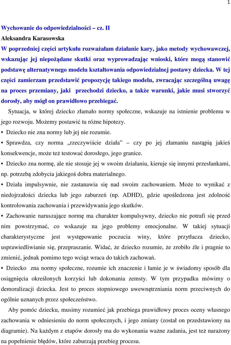 alternatywnego modelu kształtowania odpowiedzialnej postawy dziecka.