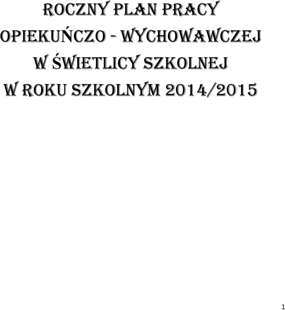 WYCHOWAWCZEJ W