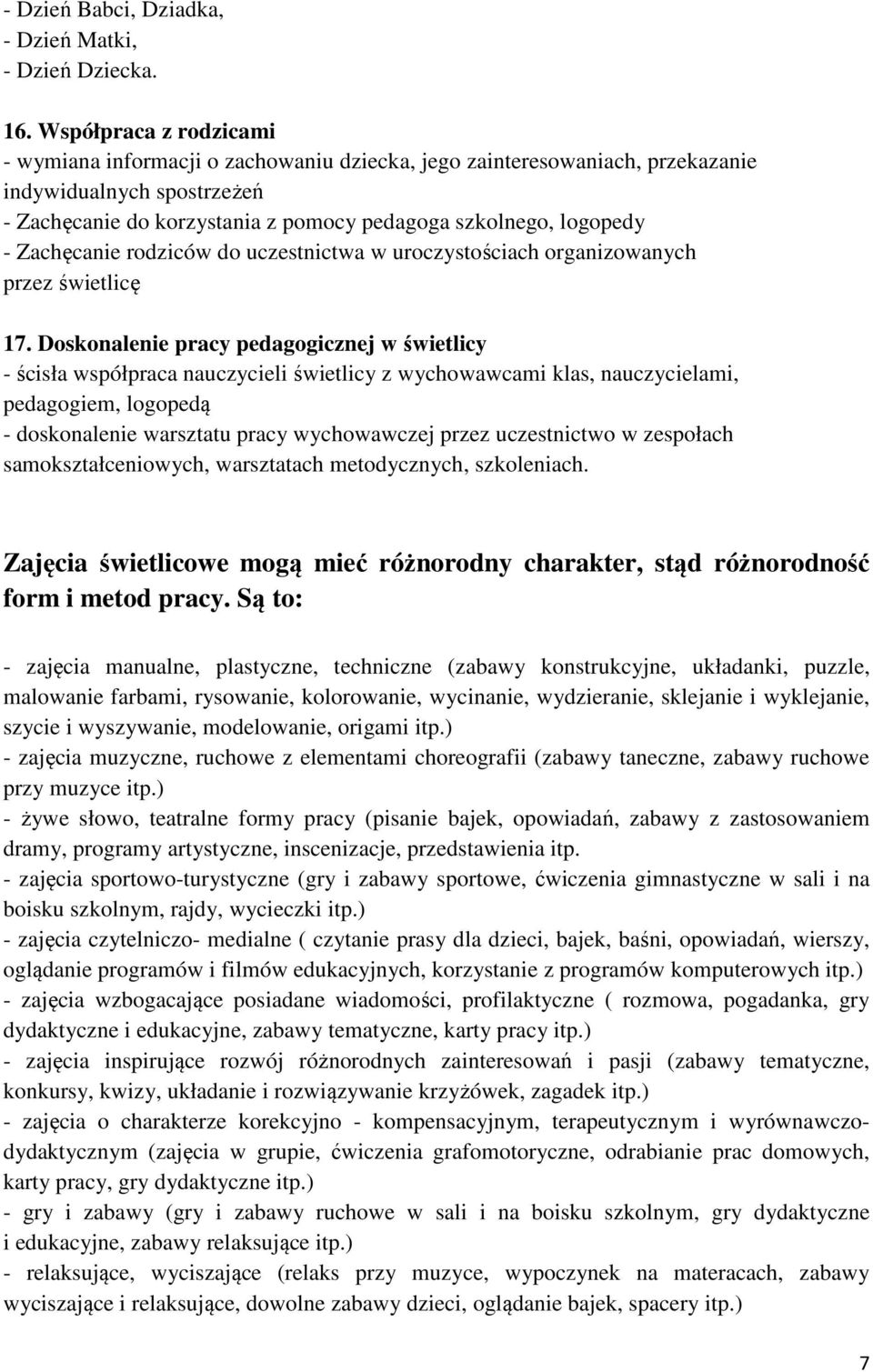 Zachęcanie rodziców do uczestnictwa w uroczystościach organizowanych przez świetlicę 17.