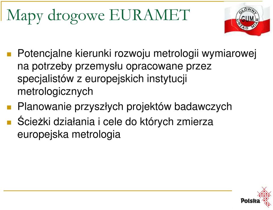 europejskich instytucji metrologicznych Planowanie przyszłych