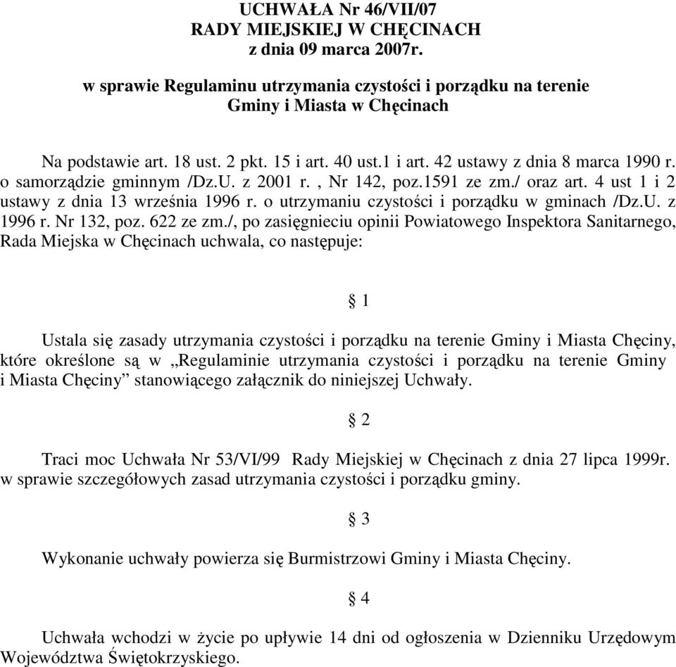 o utrzymaniu czystości i porządku w gminach /Dz.U. z 1996 r. Nr 132, poz. 622 ze zm.