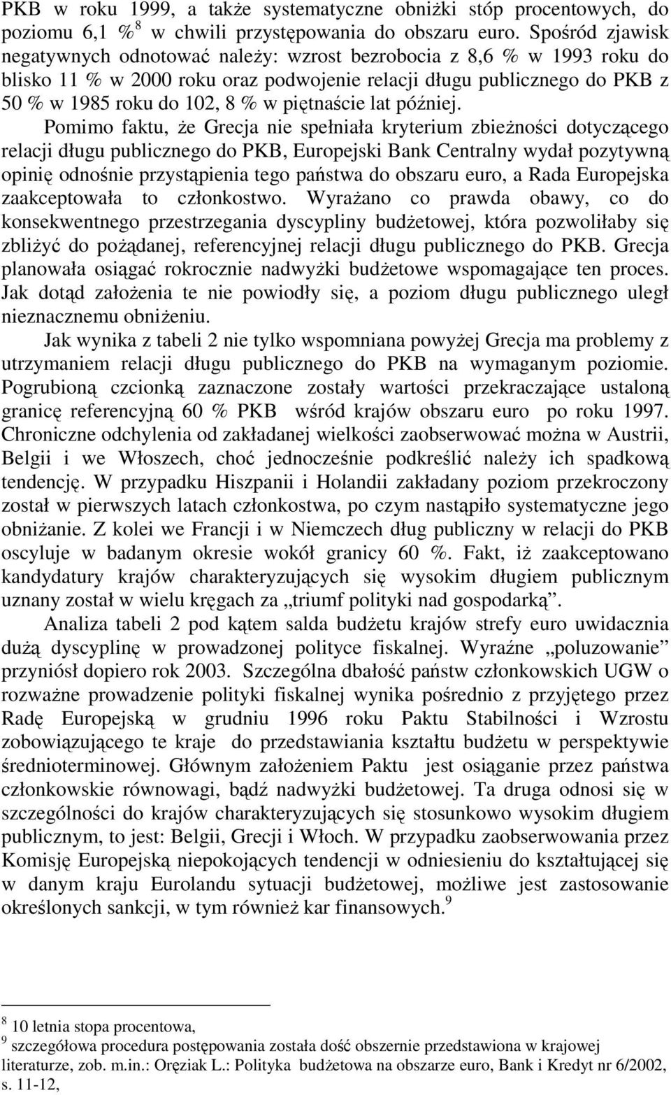 piętnaście lat później.