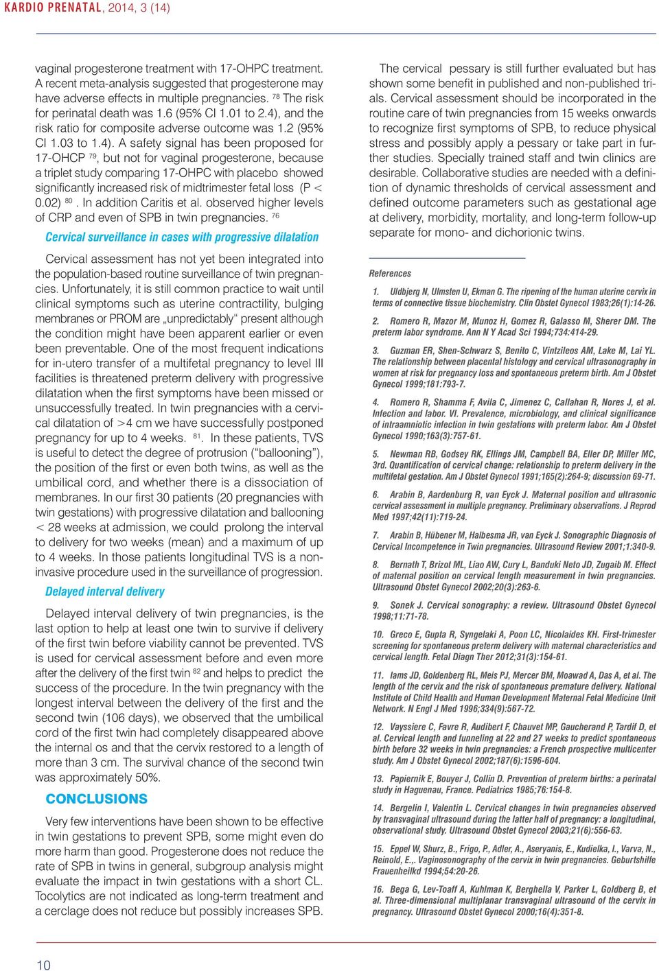 and the risk ratio for composite adverse outcome was 1.2 (95% CI 1.03 to 1.4).