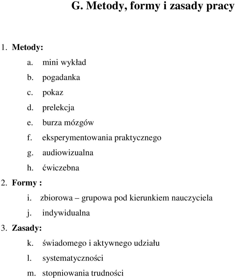 ćwiczebna 2. Formy : i. zbiorowa grupowa pod kierunkiem nauczyciela j.