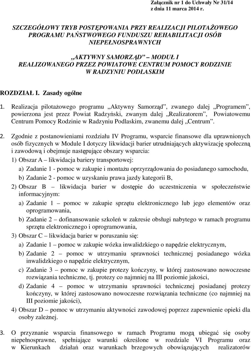 RODZINIE W RADZYNIU PODLASKIM ROZDZIAŁ I. Zasady ogólne 1.