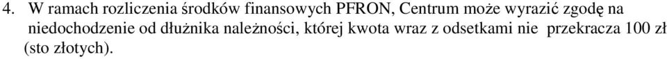 niedochodzenie od dłużnika należności, której