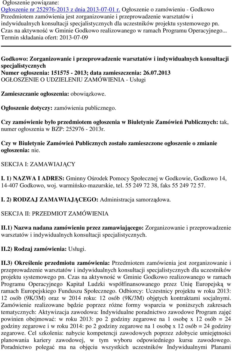 Czas na aktywność w Gminie Godkowo realizowanego w ramach Programu Operacyjnego.