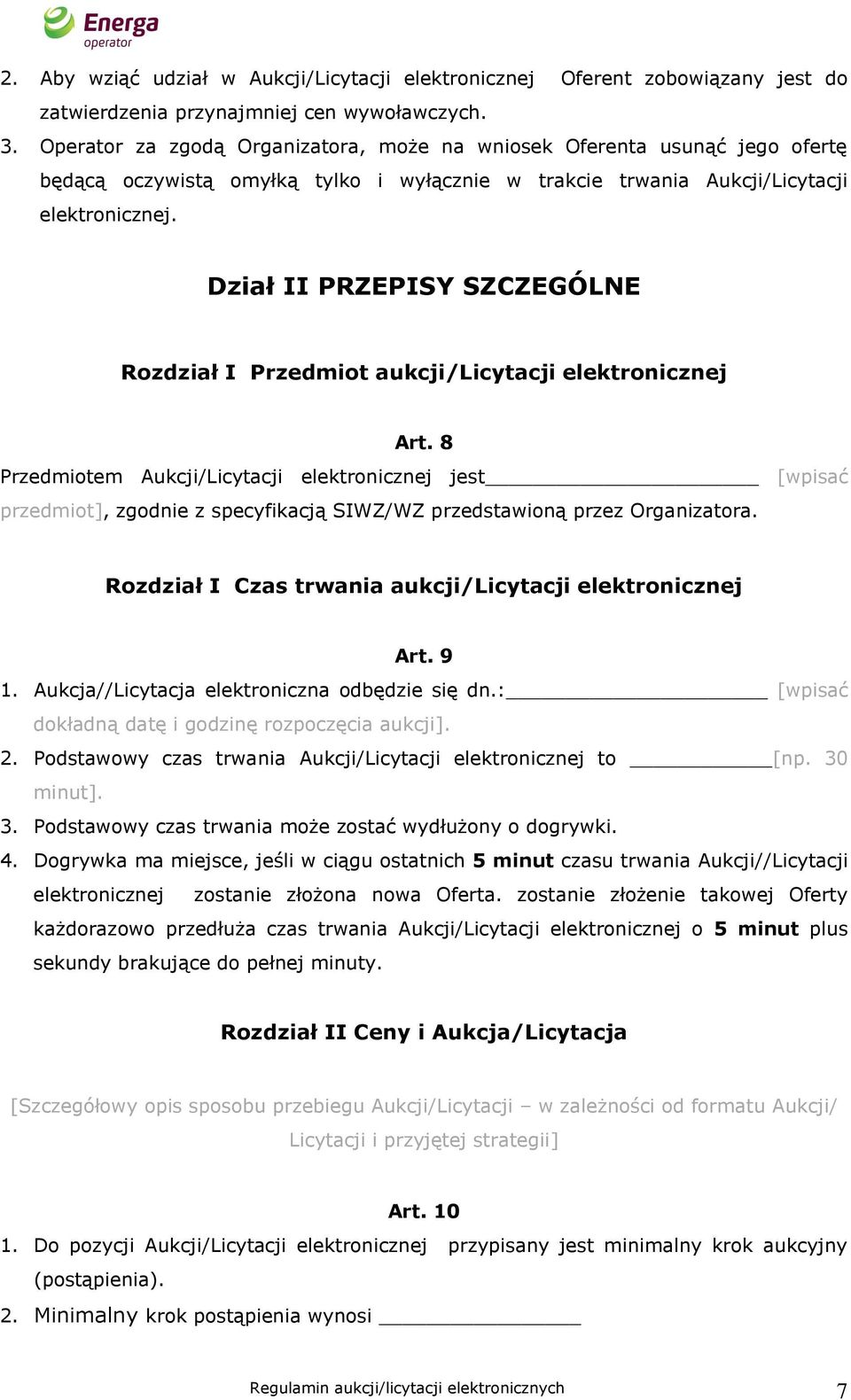 Dział II PRZEPISY SZCZEGÓLNE Rozdział I Przedmiot aukcji/licytacji elektronicznej Art.