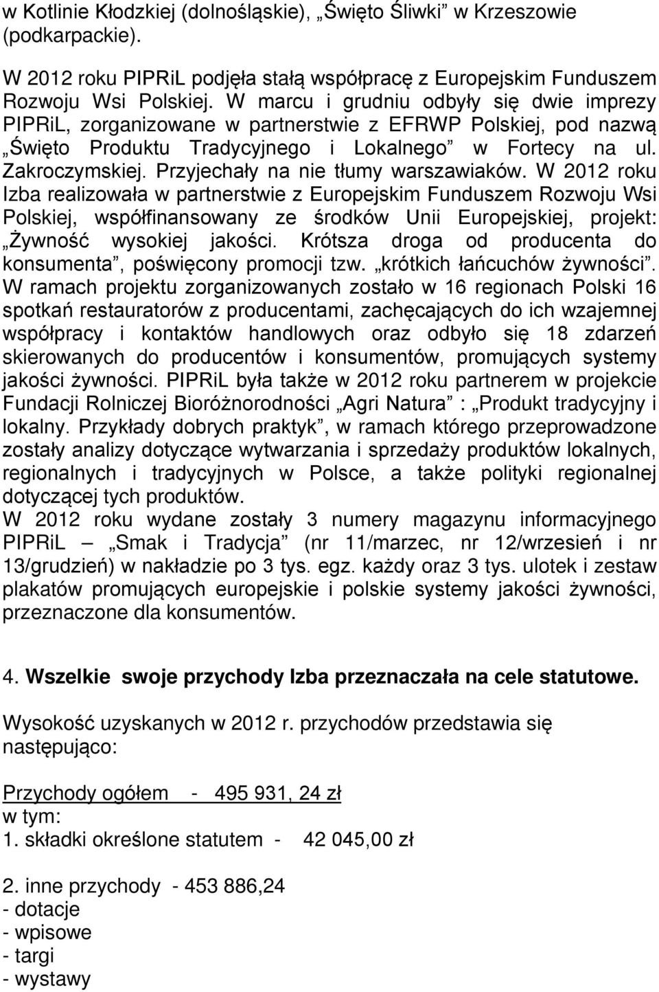 Przyjechały na nie tłumy warszawiaków.