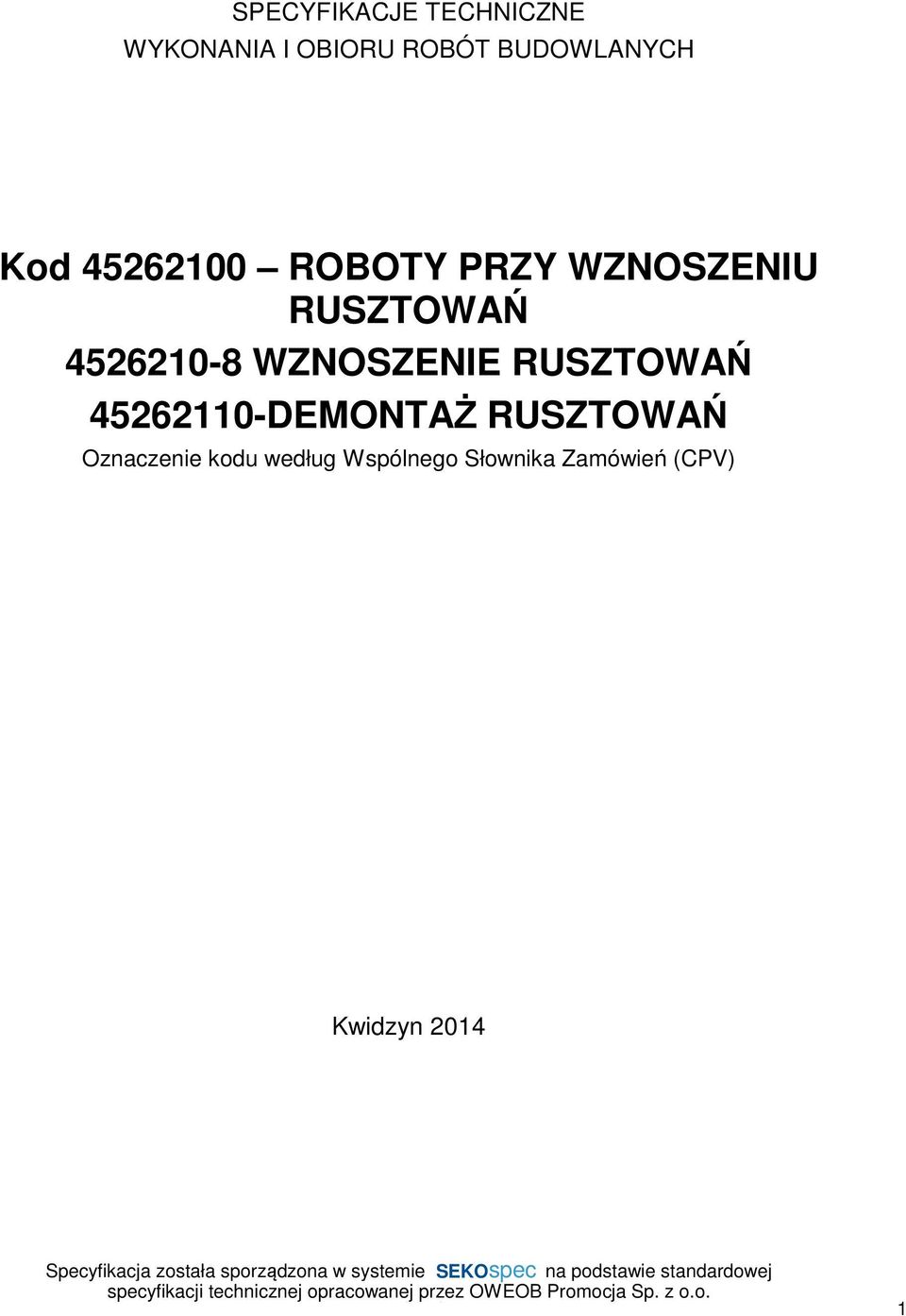 4526210-8 WZNOSZENIE RUSZTOWAŃ 45262110-DEMONTAŻ RUSZTOWAŃ