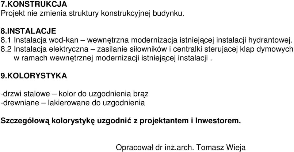 2 Instalacja elektryczna zasilanie siłowników i centralki sterujacej klap dymowych w ramach wewnętrznej modernizacji
