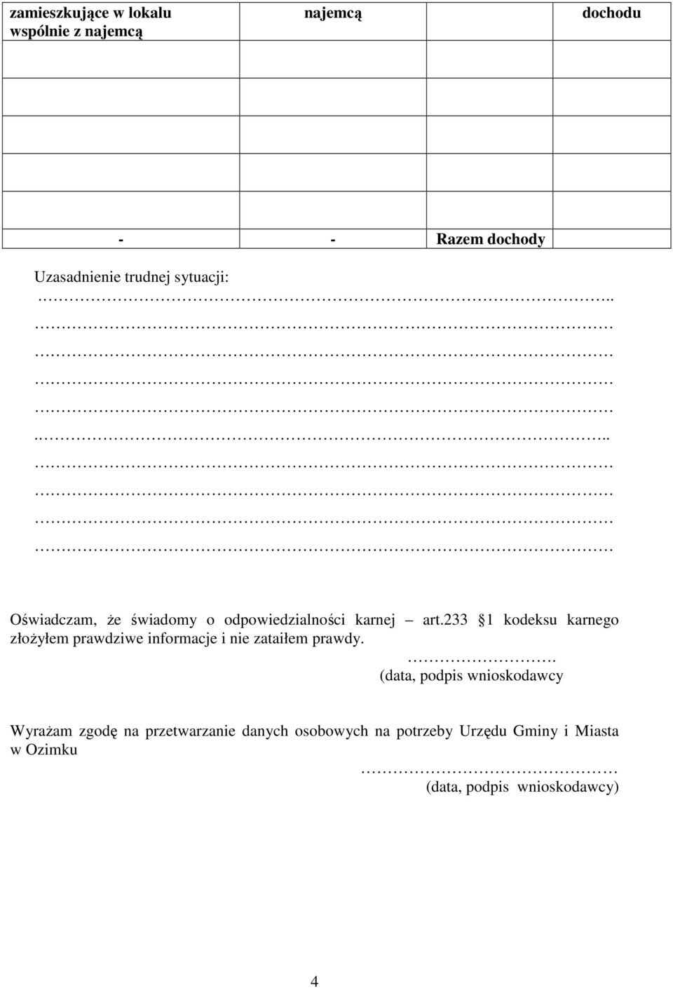 233 1 kodeksu karnego złoŝyłem prawdziwe informacje i nie zataiłem prawdy.