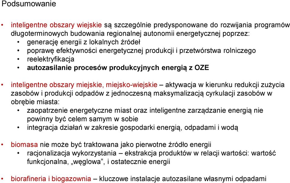 aktywacja w kierunku redukcji zużycia zasobów i produkcji odpadów z jednoczesną maksymalizacją cyrkulacji zasobów w obrębie miasta: zaopatrzenie energetyczne miast oraz inteligentne zarządzanie