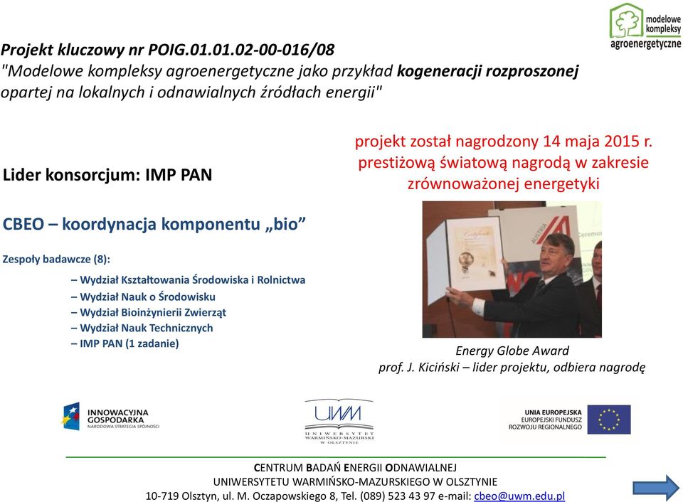 został nagrodzony 14 maja 2015 r.