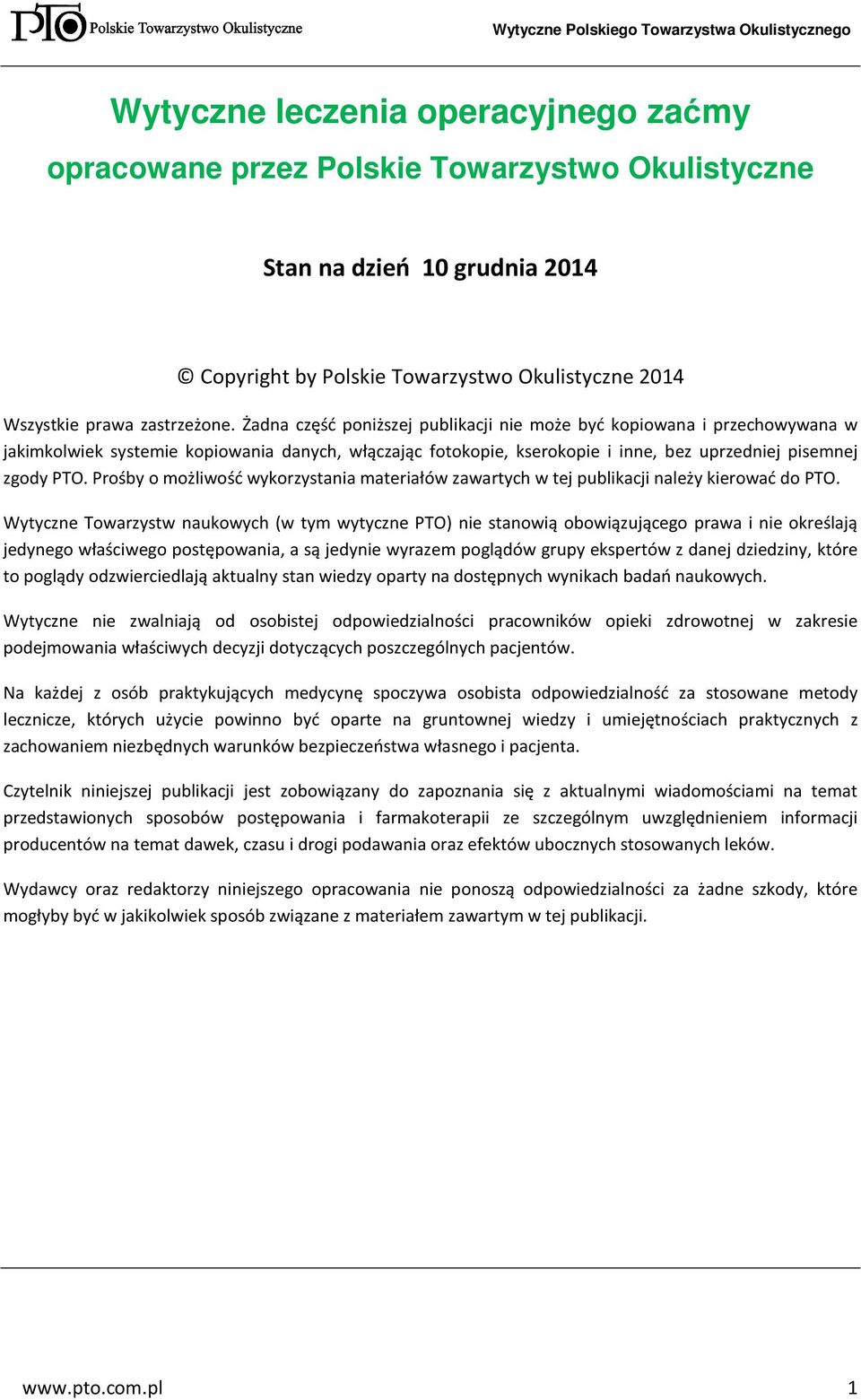 Prośby o możliwość wykorzystania materiałów zawartych w tej publikacji należy kierować do PTO.