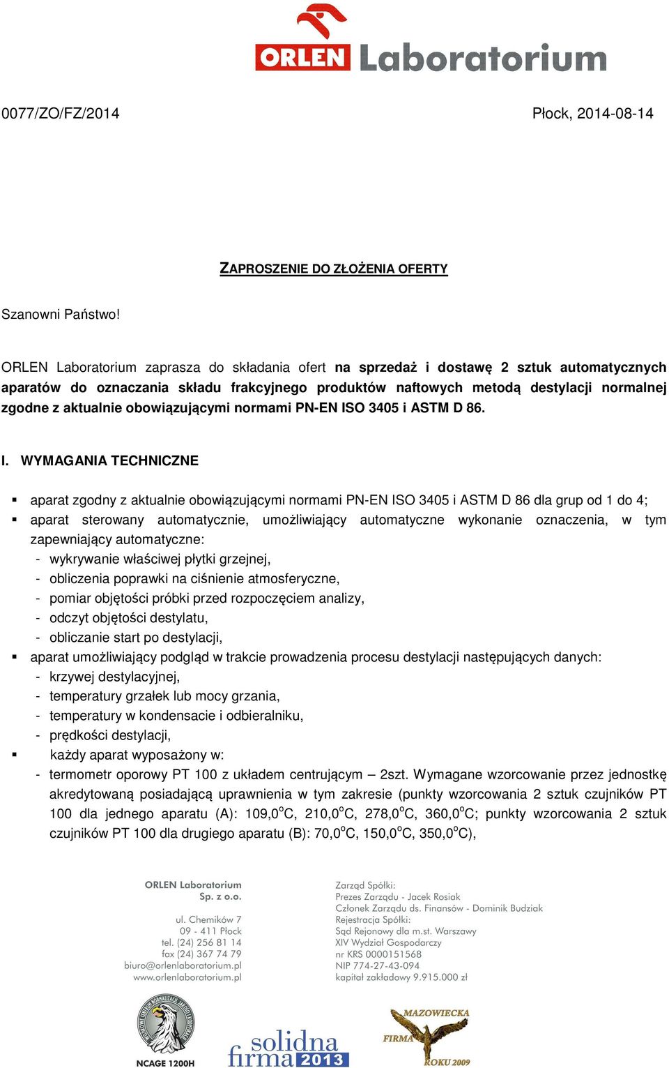 aktualnie obowiązującymi normami PN-EN IS