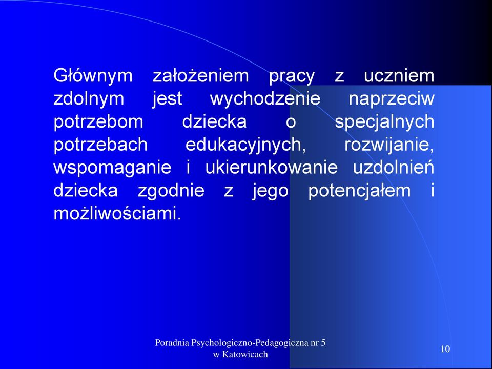 potrzebach edukacyjnych, rozwijanie, wspomaganie i