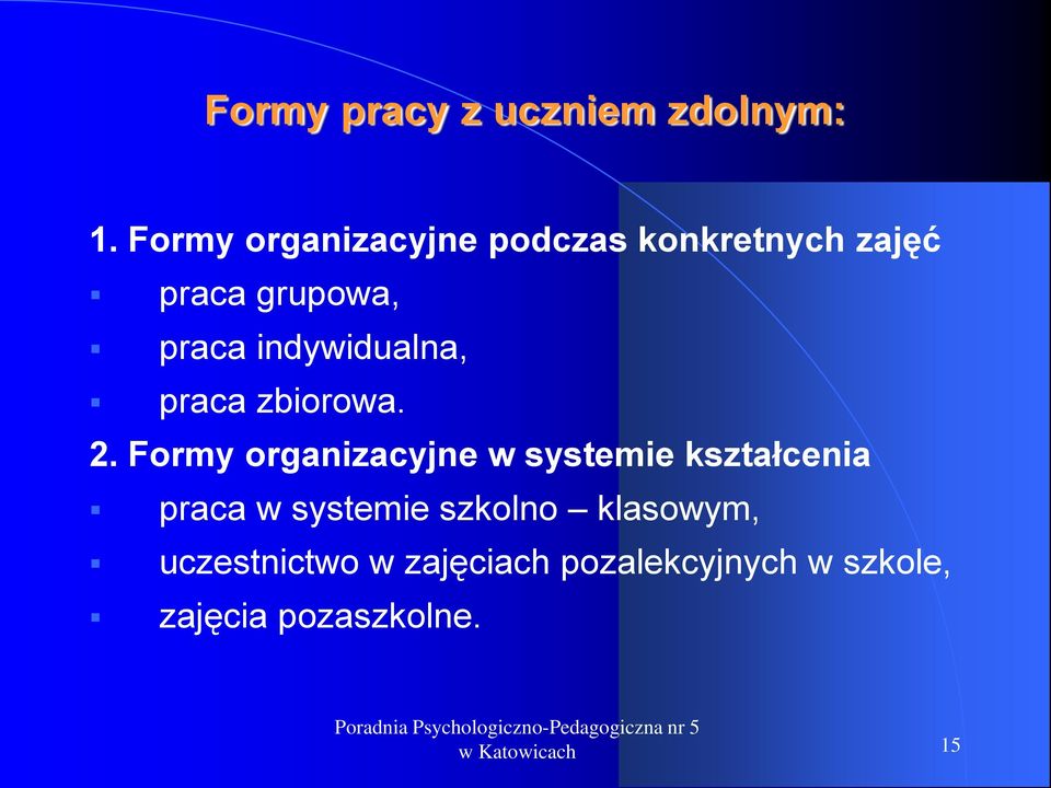 indywidualna, praca zbiorowa. 2.
