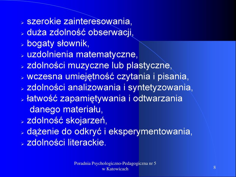 pisania, zdolności analizowania i syntetyzowania, łatwość zapamiętywania i odtwarzania