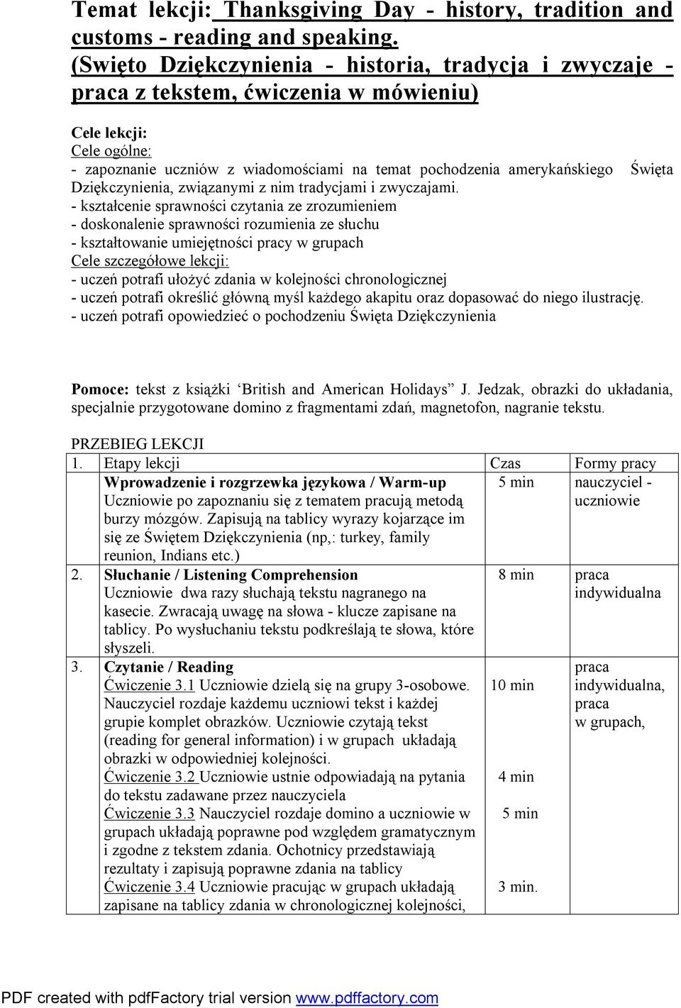 Święta Dziękczynienia, związanymi z nim tradycjami i zwyczajami.