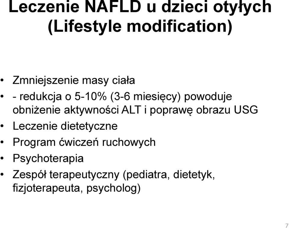 poprawę obrazu USG Leczenie dietetyczne Program ćwiczeń ruchowych