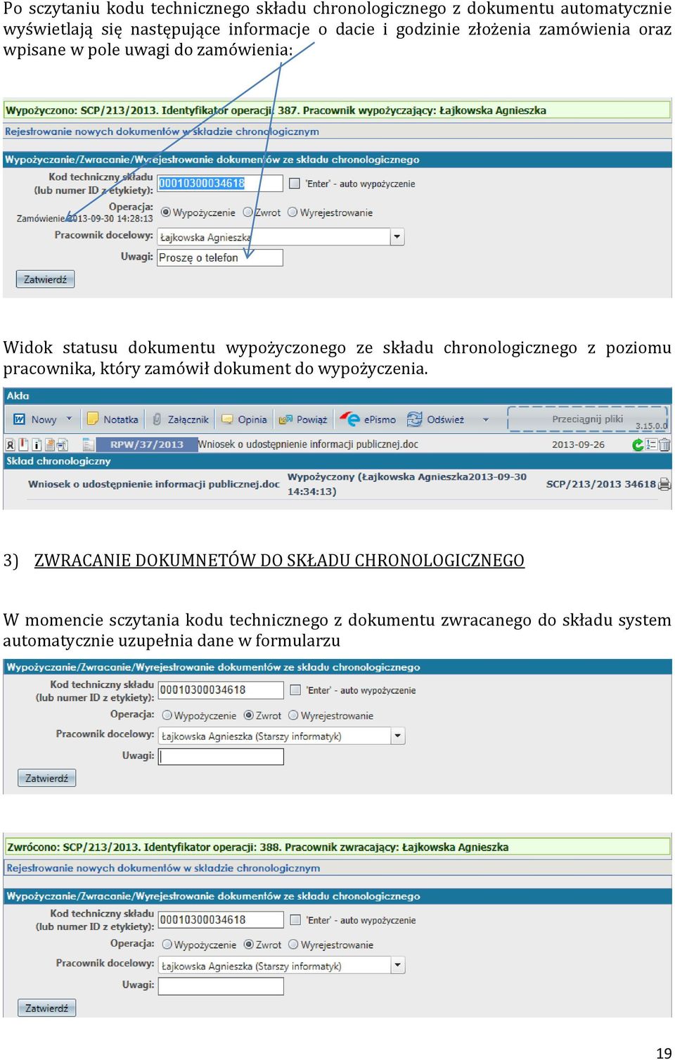 chronologicznego z poziomu pracownika, który zamówił dokument do wypożyczenia.