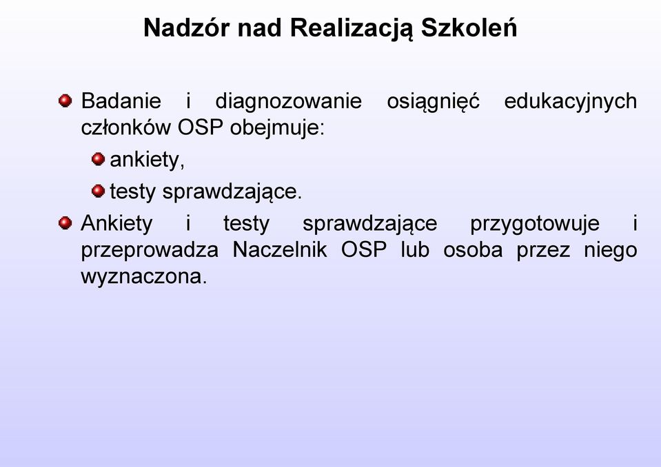 testy sprawdzające.