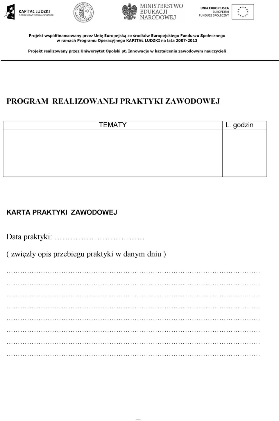 godzin KARTA PRAKTYKI ZAWODOWEJ Data