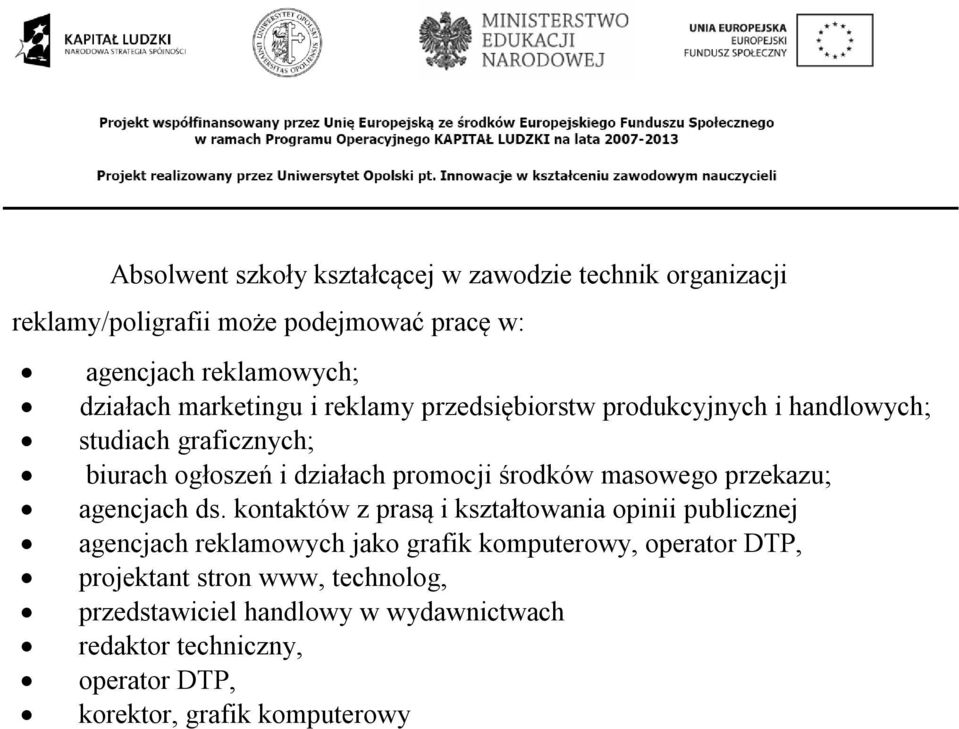 masowego przekazu; agencjach ds.