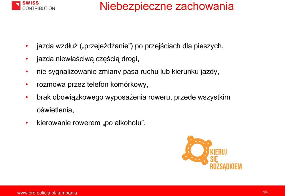 ruchu lub kierunku jazdy, rozmowa przez telefon komórkowy, brak obowiązkowego wyposażenia