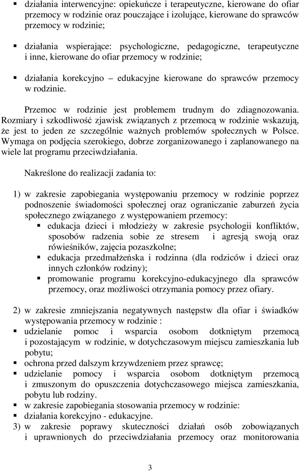 Przemoc w rodzinie jest problemem trudnym do zdiagnozowania.