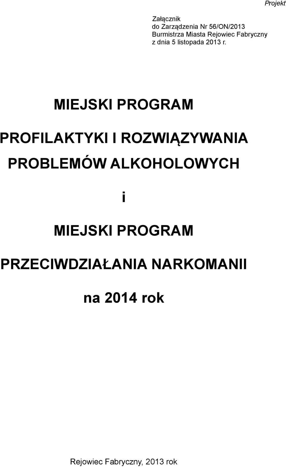 Projekt MIEJSKI PROGRAM PROFILAKTYKI I ROZWIĄZYWANIA PROBLEMÓW