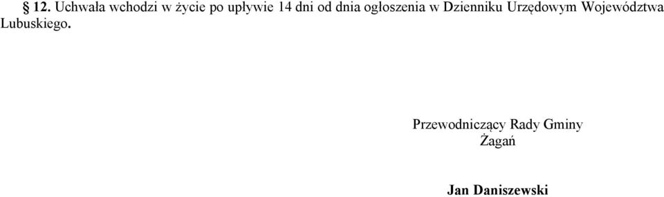 Urzędowym Województwa Lubuskiego.