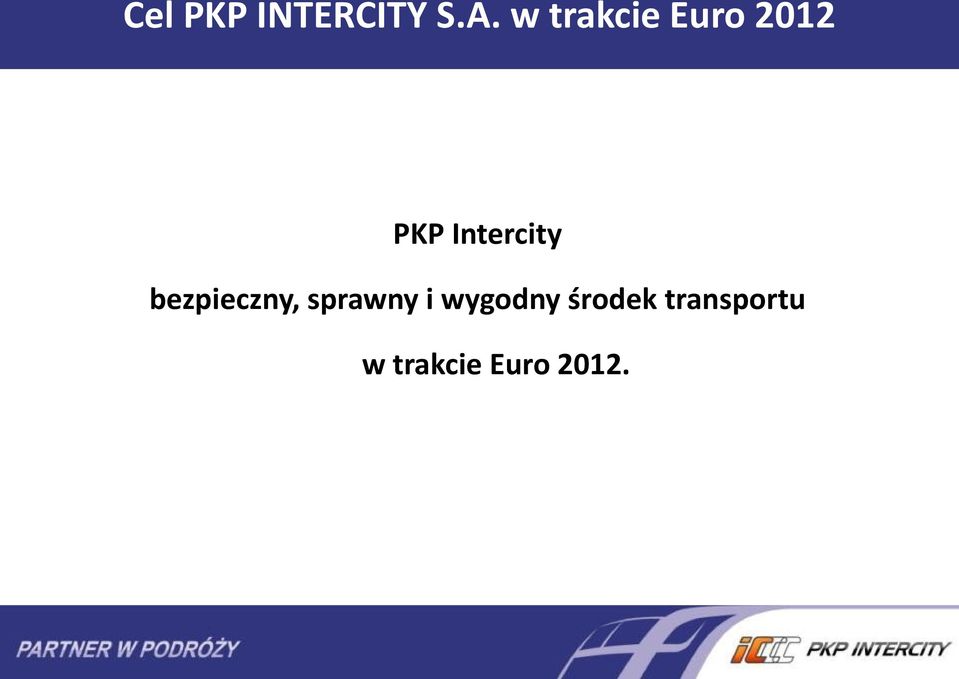 Intercity bezpieczny, sprawny