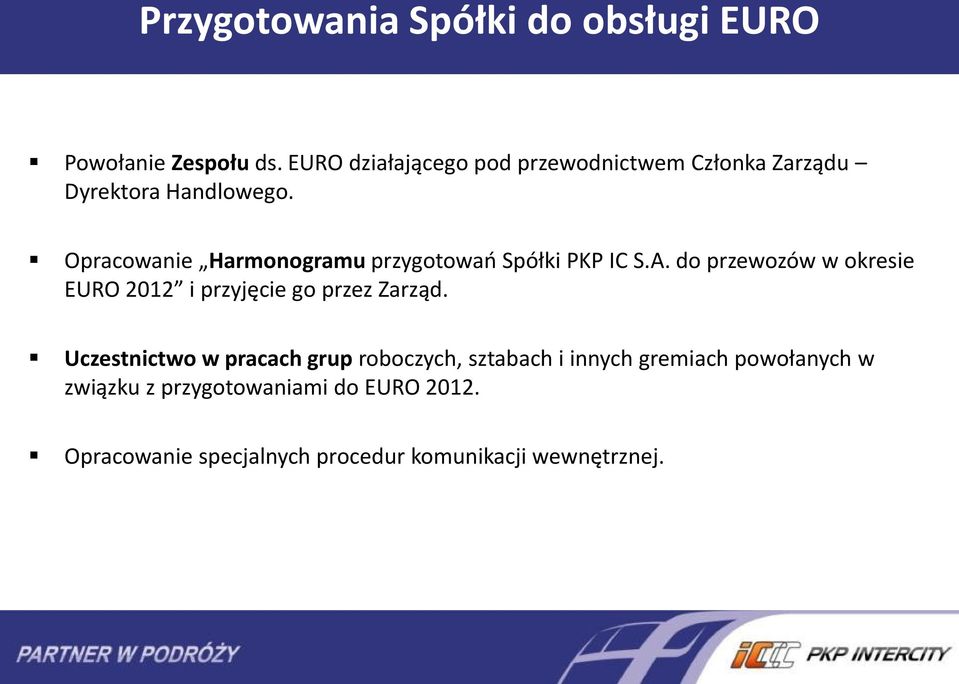 Opracowanie Harmonogramu przygotowao Spółki PKP IC S.A.