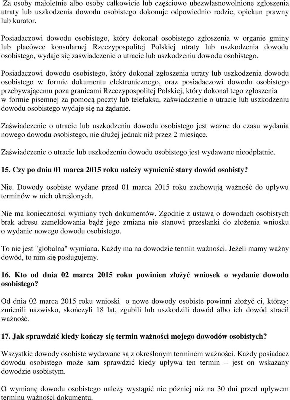 zaświadczenie o utracie lub uszkodzeniu dowodu osobistego.