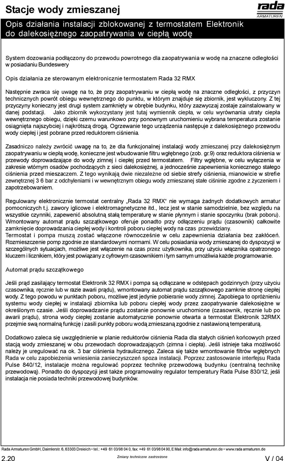 powrót obiegu wewn trznego do punktu, w którym znajduje si zbiornik, jest wykluczony.