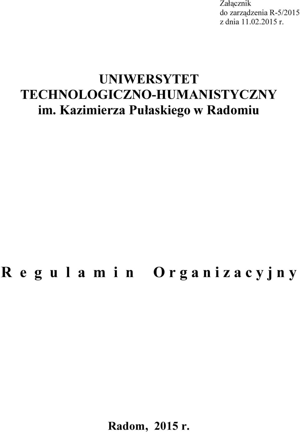 UNIWERSYTET TECHNOLOGICZNO-HUMANISTYCZNY im.