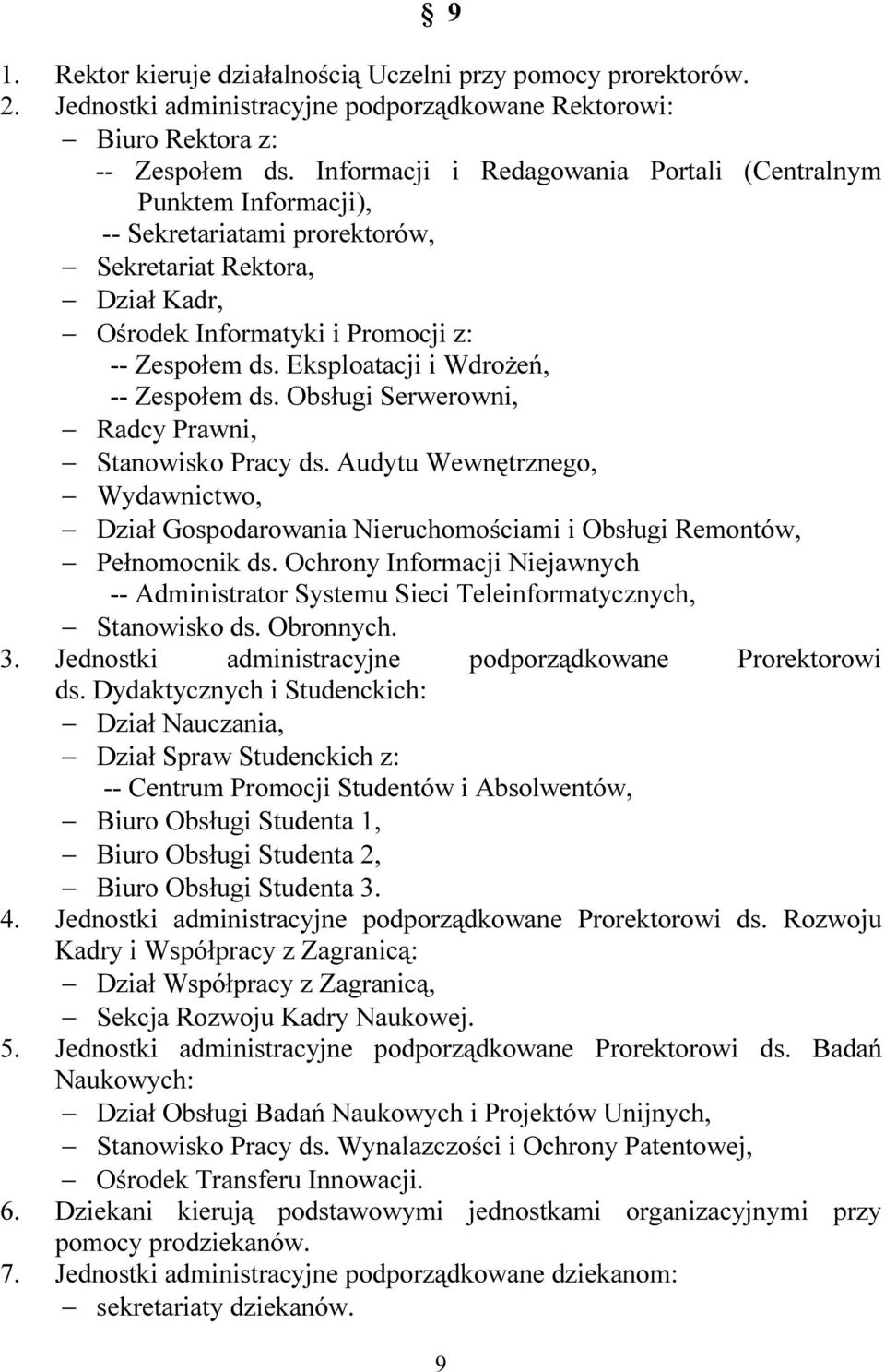 Eksploatacji i Wdrożeń, -- Zespołem ds. Obsługi Serwerowni, Radcy Prawni, Stanowisko Pracy ds.