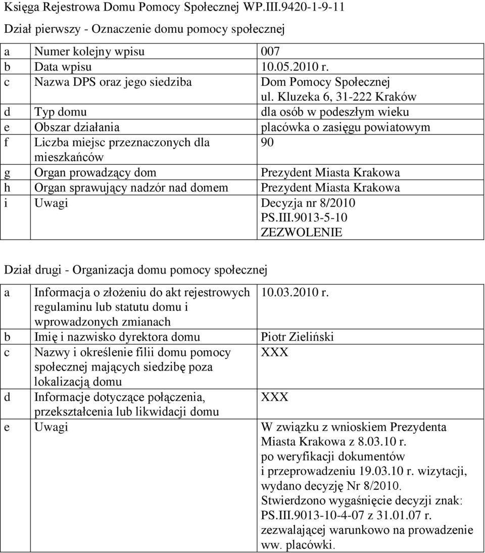 Prezydent Miasta Krakowa i Uwagi Decyzja nr 8/2010 PS.III.9013-5-10 a Informacja o złożeniu do akt rejestrowych 10.03.2010 r.
