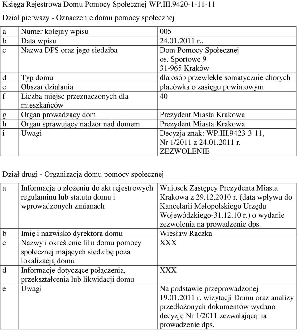 Prezydent Miasta Krakowa i Uwagi Decyzja znak: WP.III.9423-3-11, Nr 1/2011 z 24.01.2011 r.
