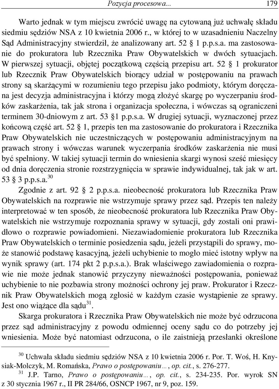 W pierwszej sytuacji, objętej początkową częścią przepisu art.