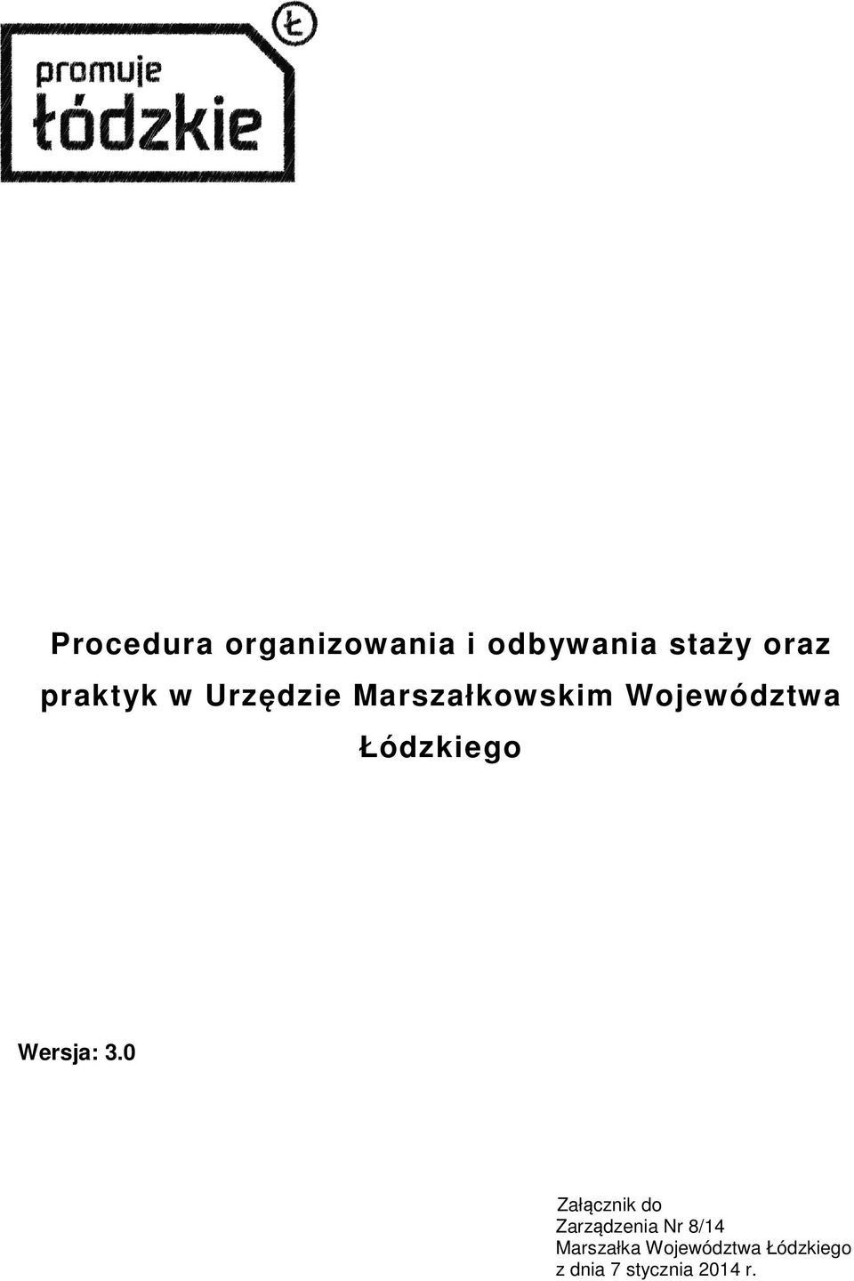 Łódzkiego Załącznik do Zarządzenia Nr 8/14