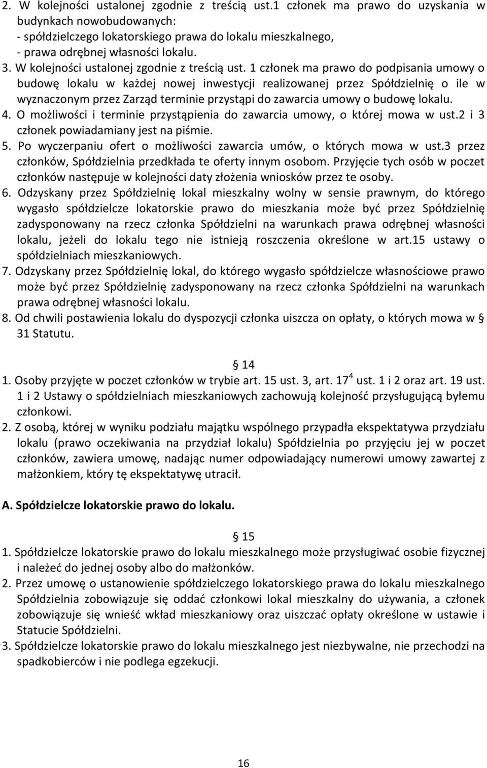 W kolejności ustalonej zgodnie z treścią ust.