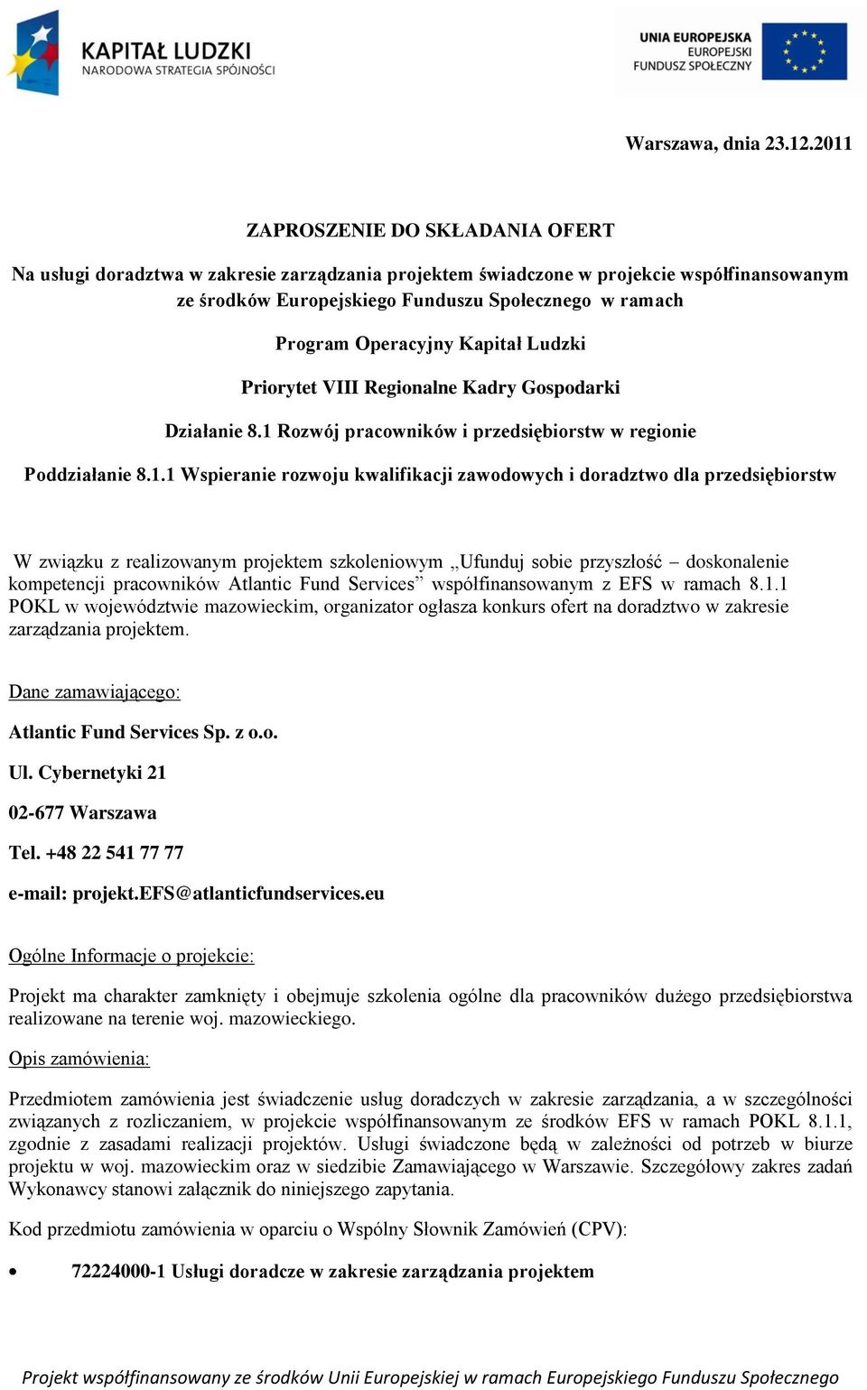 Operacyjny Kapitał Ludzki Priorytet VIII Regionalne Kadry Gospodarki Działanie 8.1 