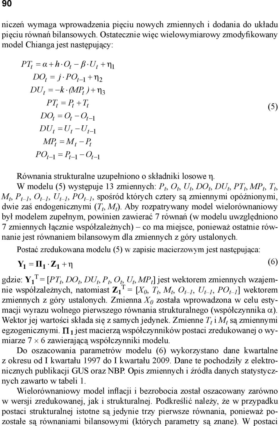 1 (5) Równania strukturalne uzupełniono o składniki losowe η.