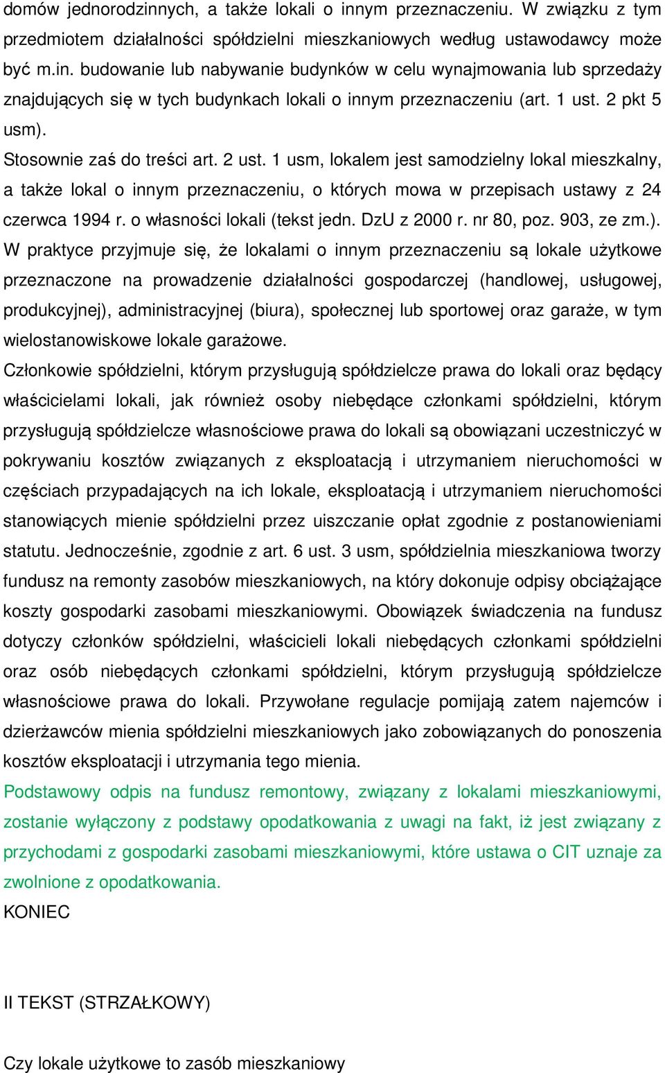 o własności lokali (tekst jedn. DzU z 2000 r. nr 80, poz. 903, ze zm.).