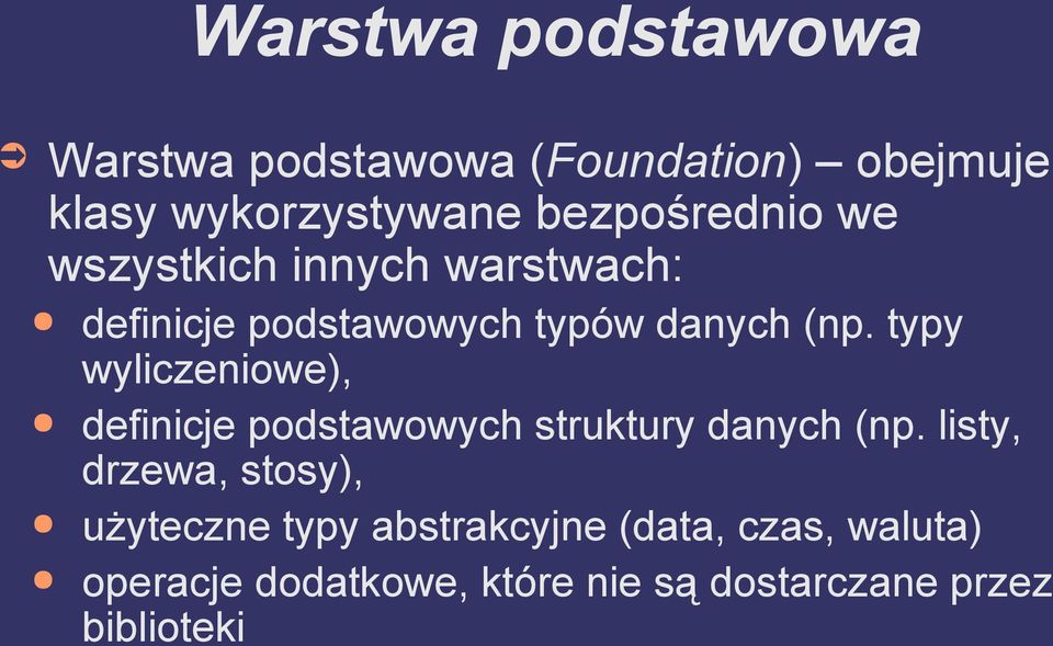 typy wyliczeniowe), definicje podstawowych struktury danych (np.