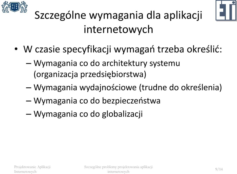 (organizacja przedsiębiorstwa) Wymagania wydajnościowe (trudne do