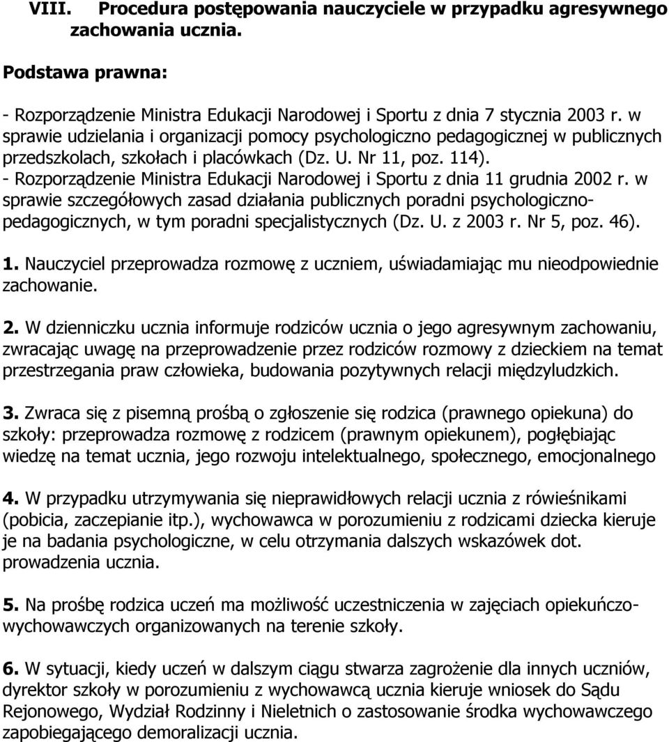 - Rozporządzenie Ministra Edukacji Narodowej i Sportu z dnia 11 grudnia 2002 r.